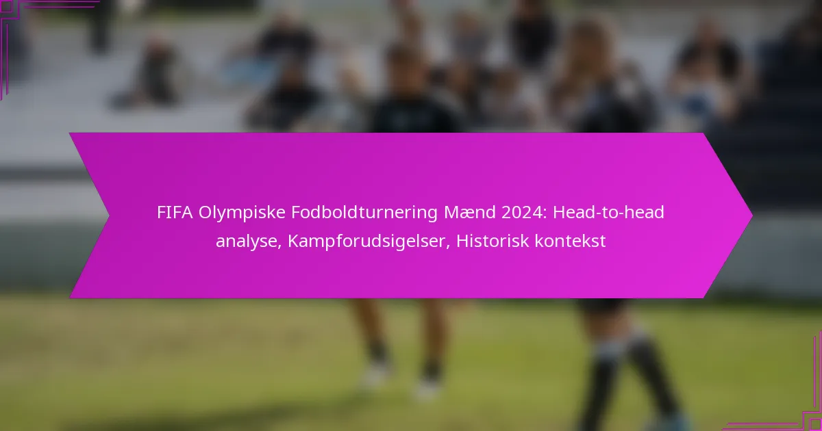 FIFA Olympiske Fodboldturnering Mænd 2024: Head-to-head analyse, Kampforudsigelser, Historisk kontekst